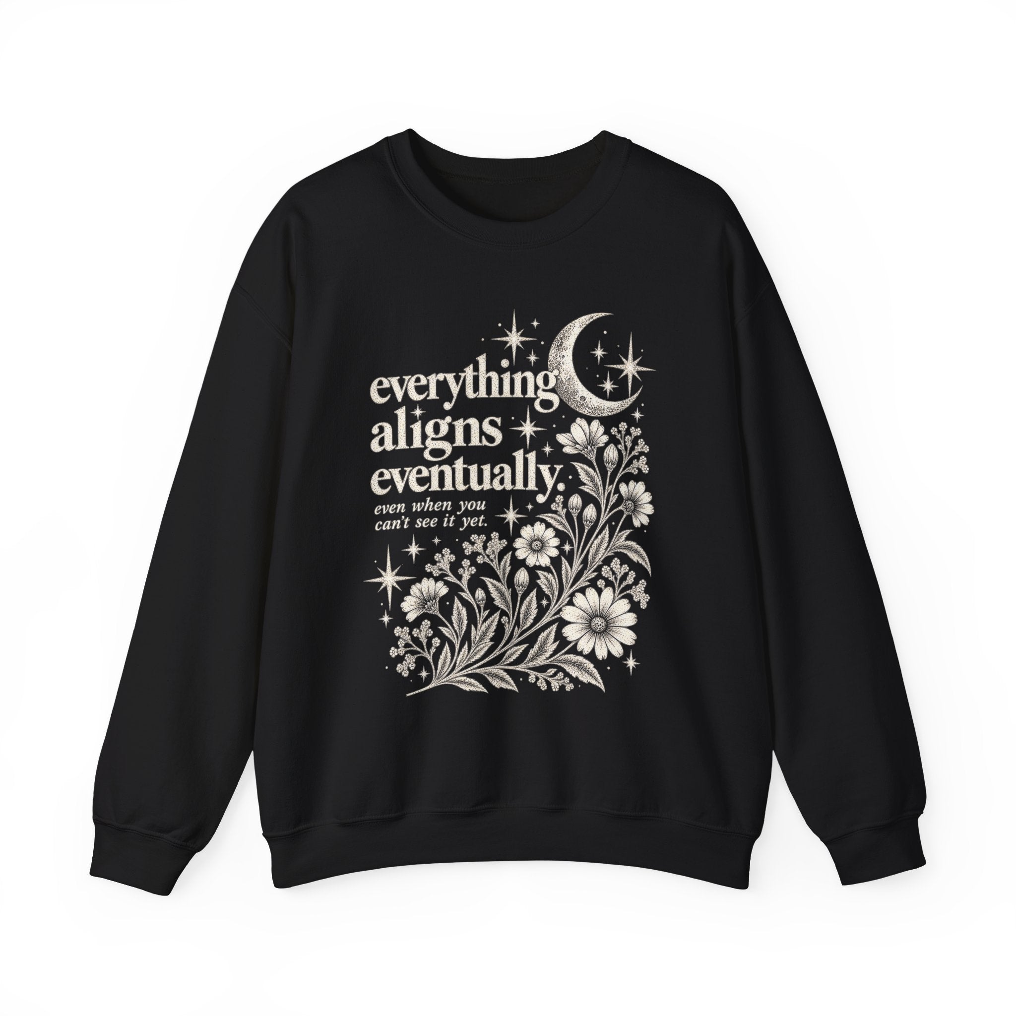 Everything Aligns Eventually Crewneck