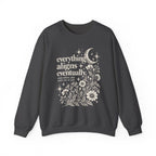 Everything Aligns Eventually Crewneck