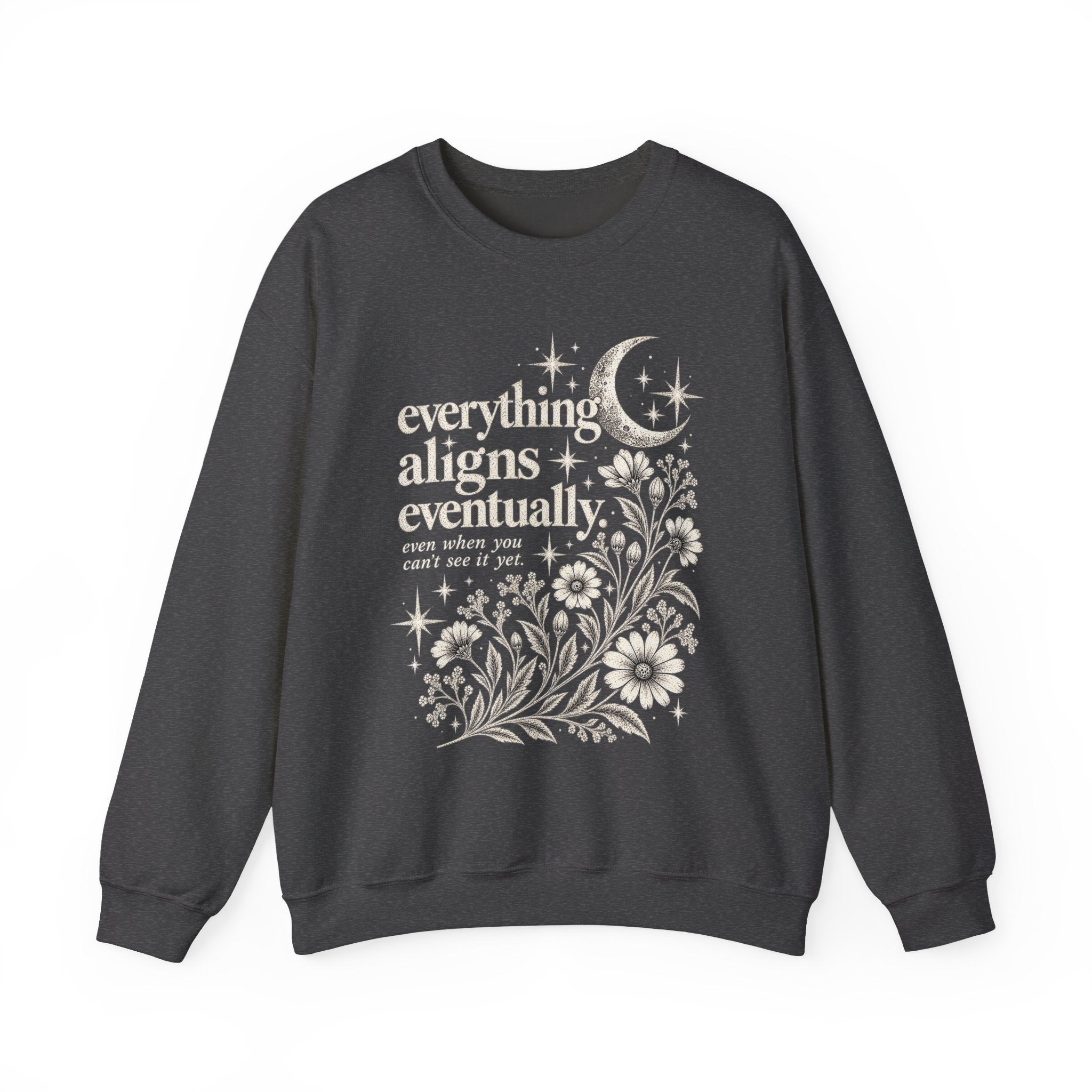 Everything Aligns Eventually Crewneck