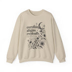Everything Aligns Eventually Crewneck